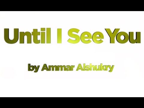 Until I See You ᴴᴰ ┇ Kinetische Typografie ┇ Spoken Word ┇ von Ammar Al-Shukry ┇ TDR ┇