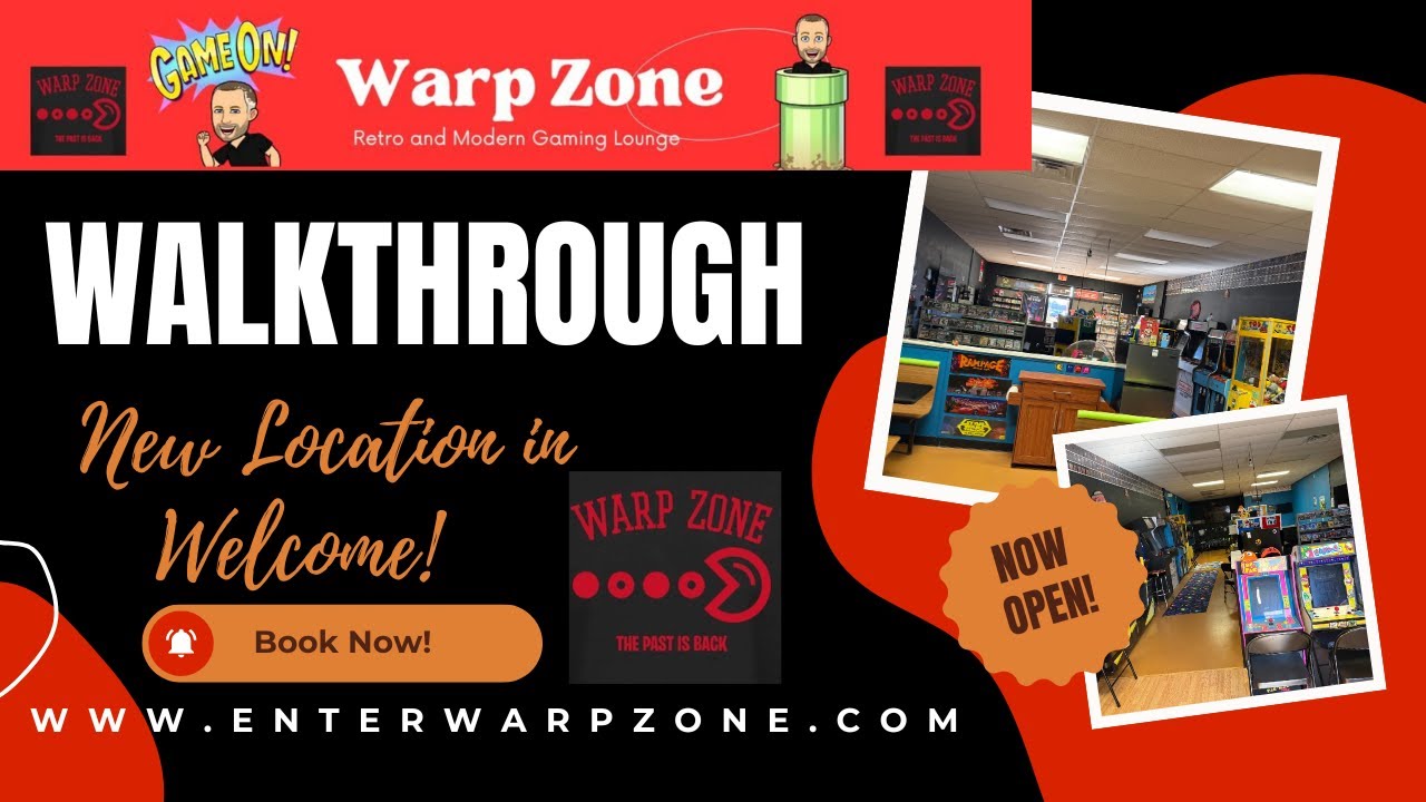 Warp Zone is now in Welcome, NC      Here is our new walkthrough!