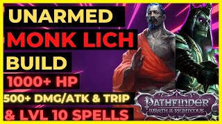 PF: WOTR ENHANCED - UNARMED Lich MONK BUILD: 500+ DMG/HIT, 1000+ HP & FREE TRIPS!