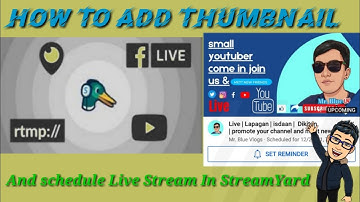 How To Put Thumbnail And Schedule Live Stream in Streamyard | Mr. Blue Vlogs