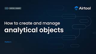 03 | How to create and manage analytical objects