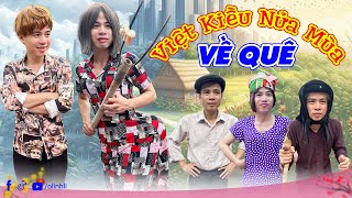 Việt kiều nửa mùa về quê | Phim ngắn tiktok hài hước | Thị Hến