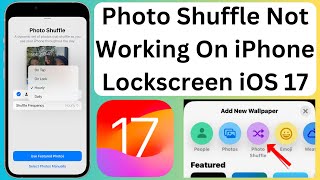 How To Fix Photo Shuffle Not Working On iPhone Lockscreen iOS 17 screenshot 4