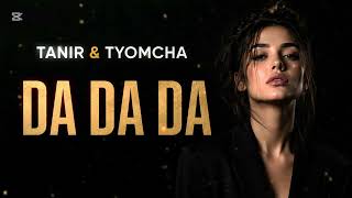 🎧Tanir &amp; Tyomcha — DA DA DA 🔥Cover Remix 2026 🔥