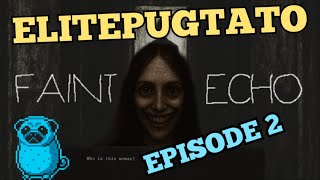 Spooks in the Dark 🎃 Faint Echo Episode 2... 👻