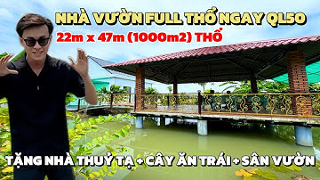 Vỡ Trận Hạ Lỗ 800 Triệu Bán Gấp Nhà Vườn 1000m2 Full Thổ Ngay QL50 | Trường Sơn Bán Nhà Bình Chánh