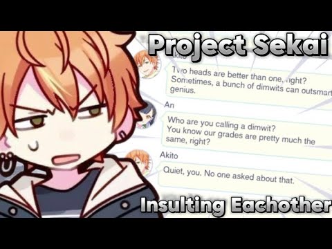 [Project Sekai] Insulting Eachother
