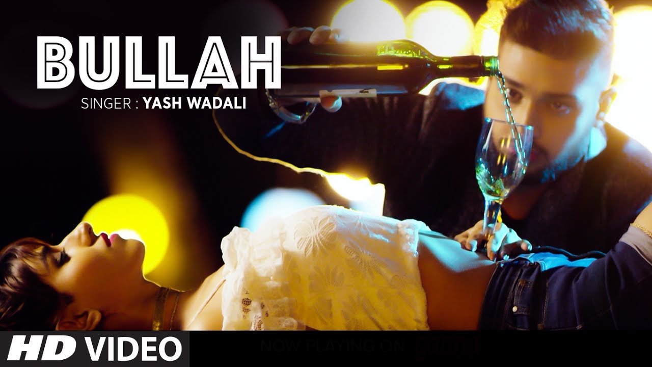 "Bullah" Full Video Song | Yash Wadali | Feat. Nitesh Choudhary, Heena Harwani