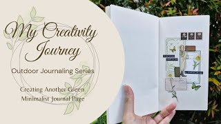 Outdoor Journaling Series - Creating Another Green Minimalist Journal Page | My Creativity Journey