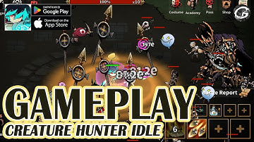 Creature Hunter Idle Gameplay - Mobile Game (Android/IOS)