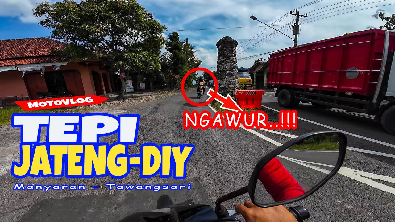 JALUR DI TEPI JOGJA - JATENG: Manyaran - Tawangsari