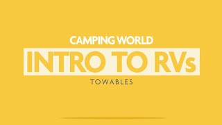 Camping World's Intro To RVs: Towables