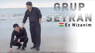 Grup Seyran Ez Nızanım On Numara