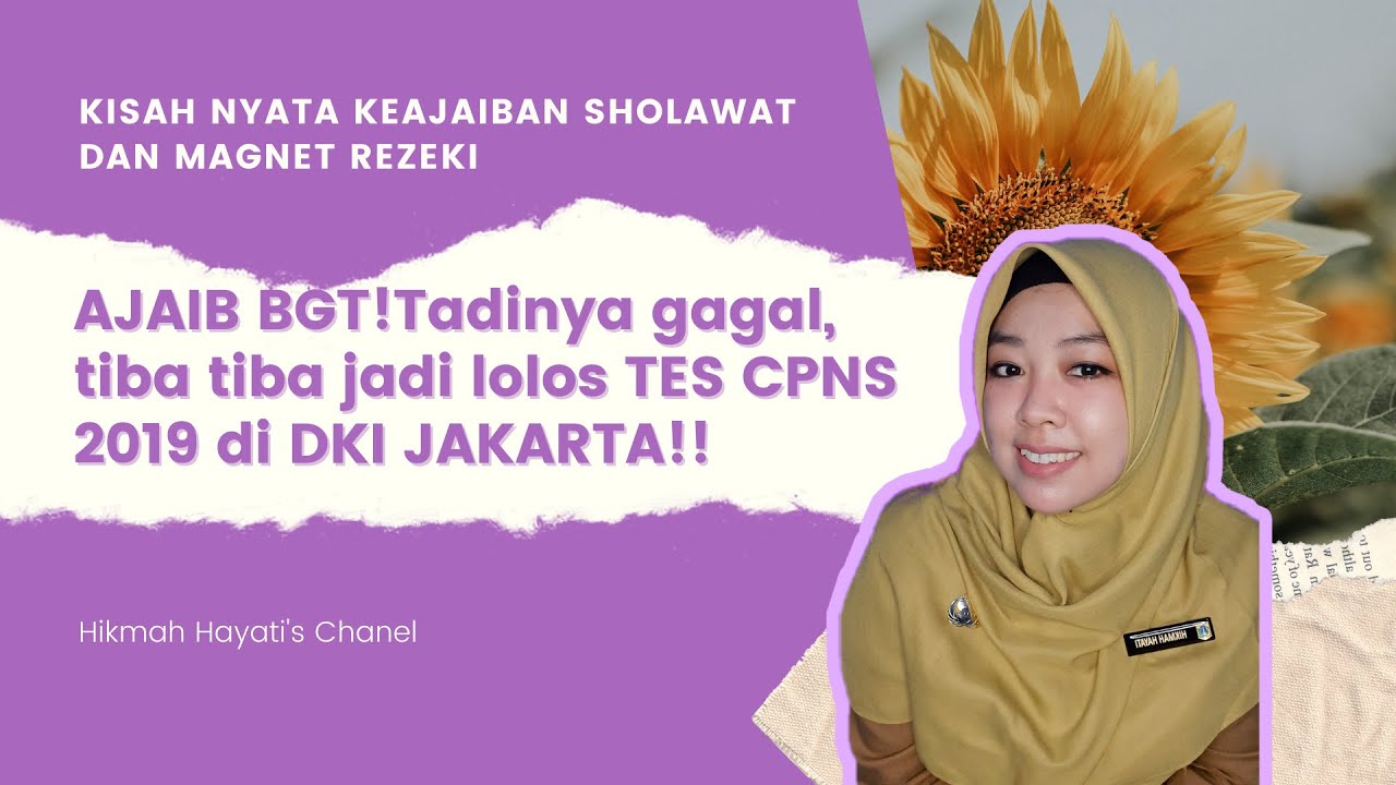 Keajaiban Sholawat dan Ilmu Magnet Rezeki, akhirnya lolos jadi CPNS di PEMPROV DKI JAKARTA