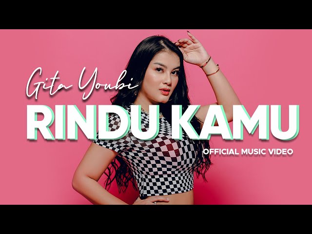 Gita Youbi - Rindu Kamu (Official Music Video) class=