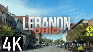 Road Tour of Lebanon, OH: Part of Ohio's Charm - Downtown Lebanon in 4K