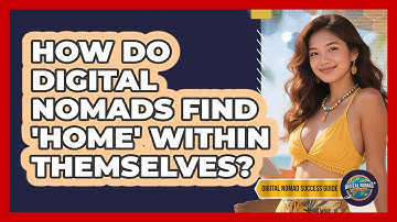 How Do Digital Nomads Find 