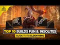 Les meilleurs builds fun  insolites  mon top 10 armes cendres incantations  stats  patch 110