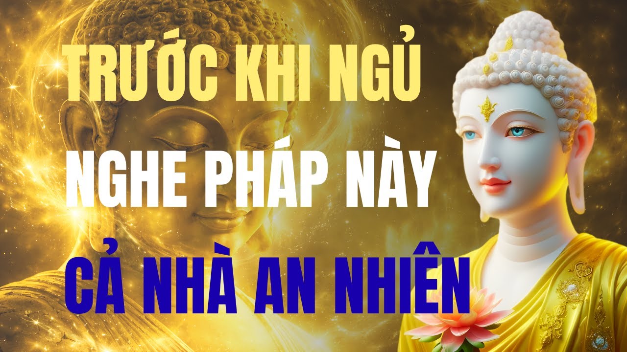 Mỗi Đêm Mẹ Niệm 2 Câu Này – Cả Nhà Được Che Chở- An Nhiên Suốt Đời