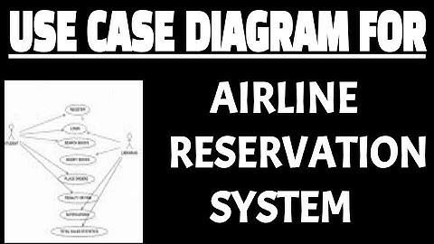 Use case diagram for airline reservation system in uml | Online airline ticket booking system