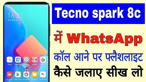 tecno spark 8c me whatsapp call aane par flashlight kaise jalaye। whatsapp flashlight Tecno Spark 8c