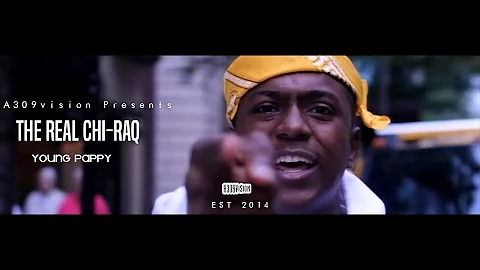 Young Pappy- The Real Chi-Raq |Shot By| @A309Vision