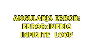 AngularJS Error: error:infdig Infinite $digest Loop