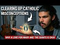 Clearing up Catholic Misconceptions 