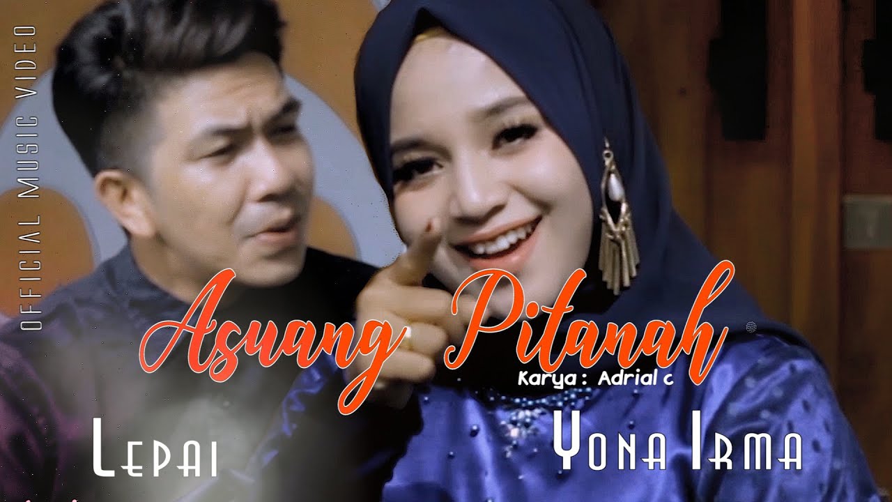 Lagu Dedang - Lepai Feat Yona Irma - Asuang Pitanah (Official Music ...