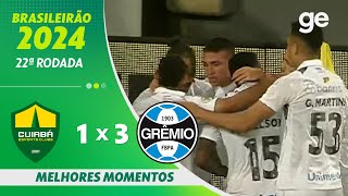 Thumbnail for CUIABÁ 1 X 3 GRÊMIO | MELHORES MOMENTOS | 22ª RODADA BRASILEIRÃO 2024 | ge.globo