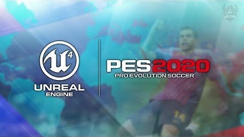 PES 2020| UNREAL ENGINE 4