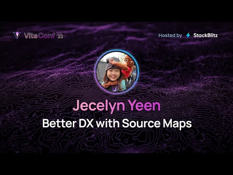 Jecelyn Yeen | Better DX with Source Maps | ViteConf 2023
