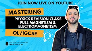 PHYSICS-OL/IGCSE FULL MAGNETISM & ELECTROMAGNETISM FULL REVISION CLASS with SIR TALHA SULTAN