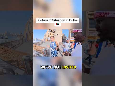 Awkward Situation In Dubai