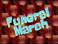 SpongeBob Music Funeral March Peter Lea Cox Version SpongeBob Music Funeral March Peter Lea Cox Version