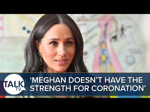 Meghan Markle Doesn’t Have ‘Strength’ To Attend Coronation: ‘It Would Be Horrendously Embarrassing'