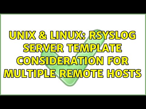 Unix & Linux: rsyslog server template consideration for multiple remote hosts