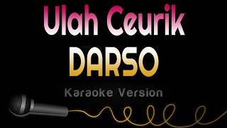 ULAH CEURIK - Darso (Karaoke Version) Lirik NO VOKAL