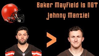 Baker Mayfield Struggling, But He Is NOT Johnny Manziel! Baker is 10 Times Better!