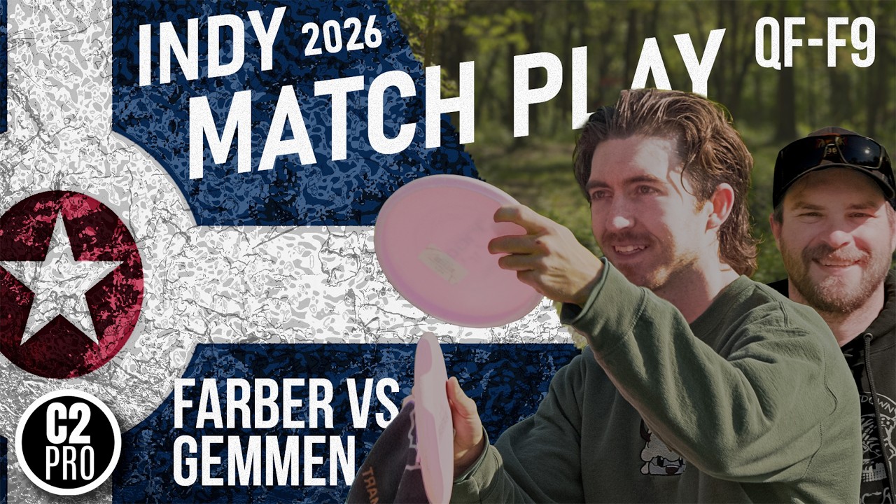 2026 Indy Match Play Championships | Quarter Finals - F9 | Farber vs Gemmen | C2 Pro Disc Golf