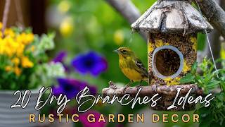🪜 20 Amazing Ideas with Dry Branches: Cheap Rustic Garden Decor on Budget