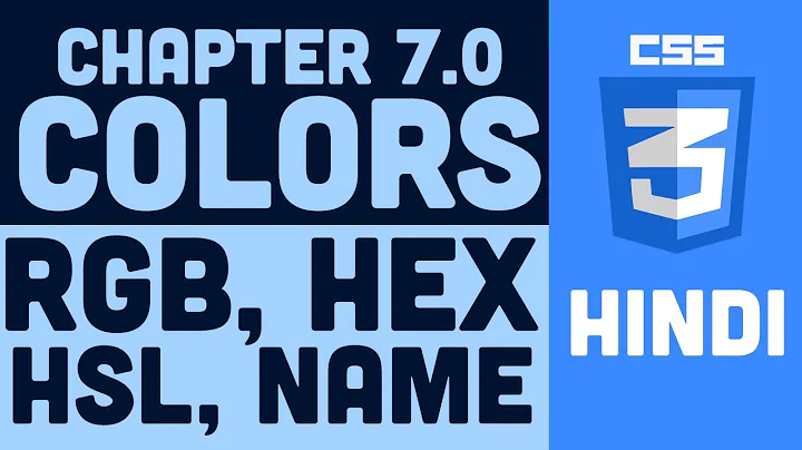 CSS Tutorial in Hindi - 7.0 - Colors - RGB HEX HSL