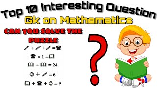 Top 10 Intereseting Questions Gk On Mathematics Made In Punjabi And English