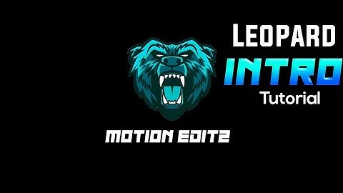 Running Leopard Intro Tutorial || Motion Editz ||