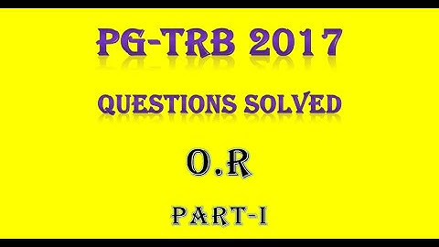 PG TRB 2017 questions solved operation research Part-I