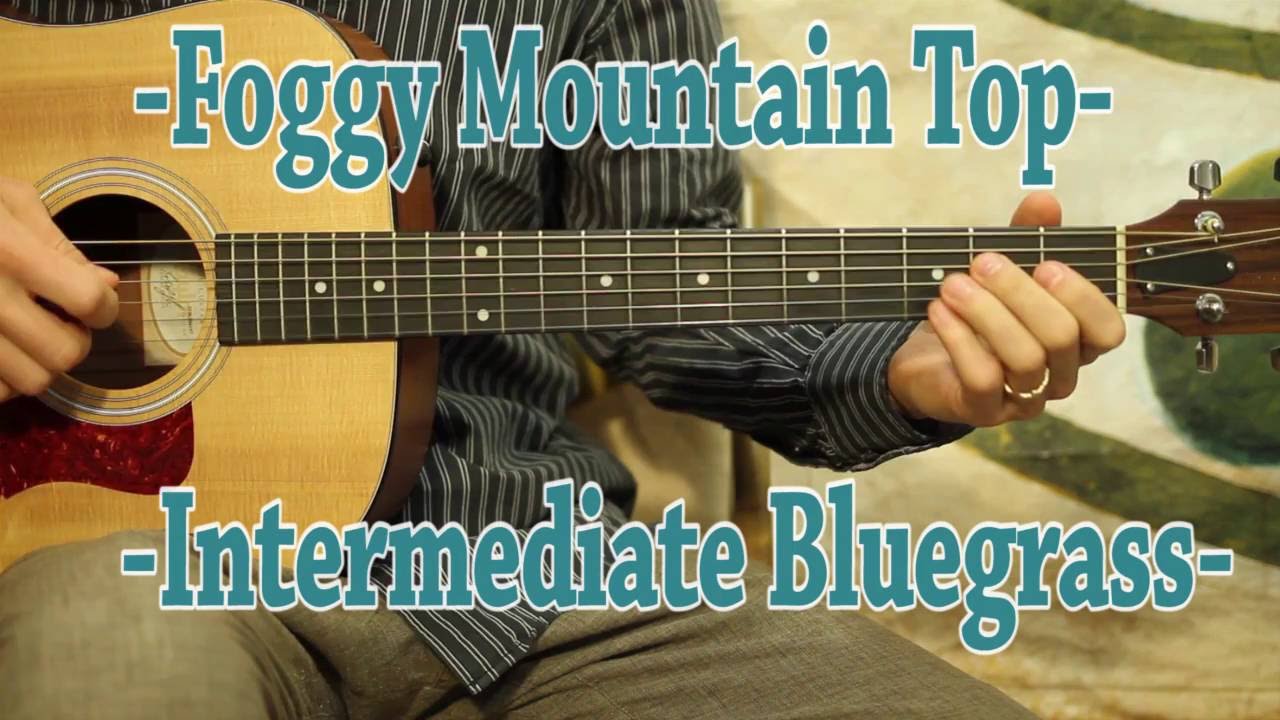How to play Foggy Mountain Top - Guitar Lesson