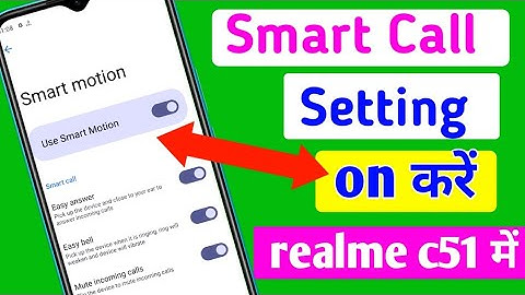 Realme c51 me Smart call setting on kaise karen | how to enable smart call setting in Realme c51