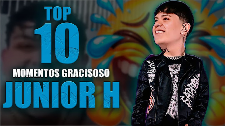 JUNIOR H siendo JUNIOR H 😂 / TOP 10 MOMENTOS MAS CHISTOSOS DE JUNIOR H