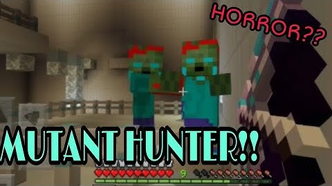 MUTANT HUNTER CH-1 (MCPE MAP REVIEW) HORROR??