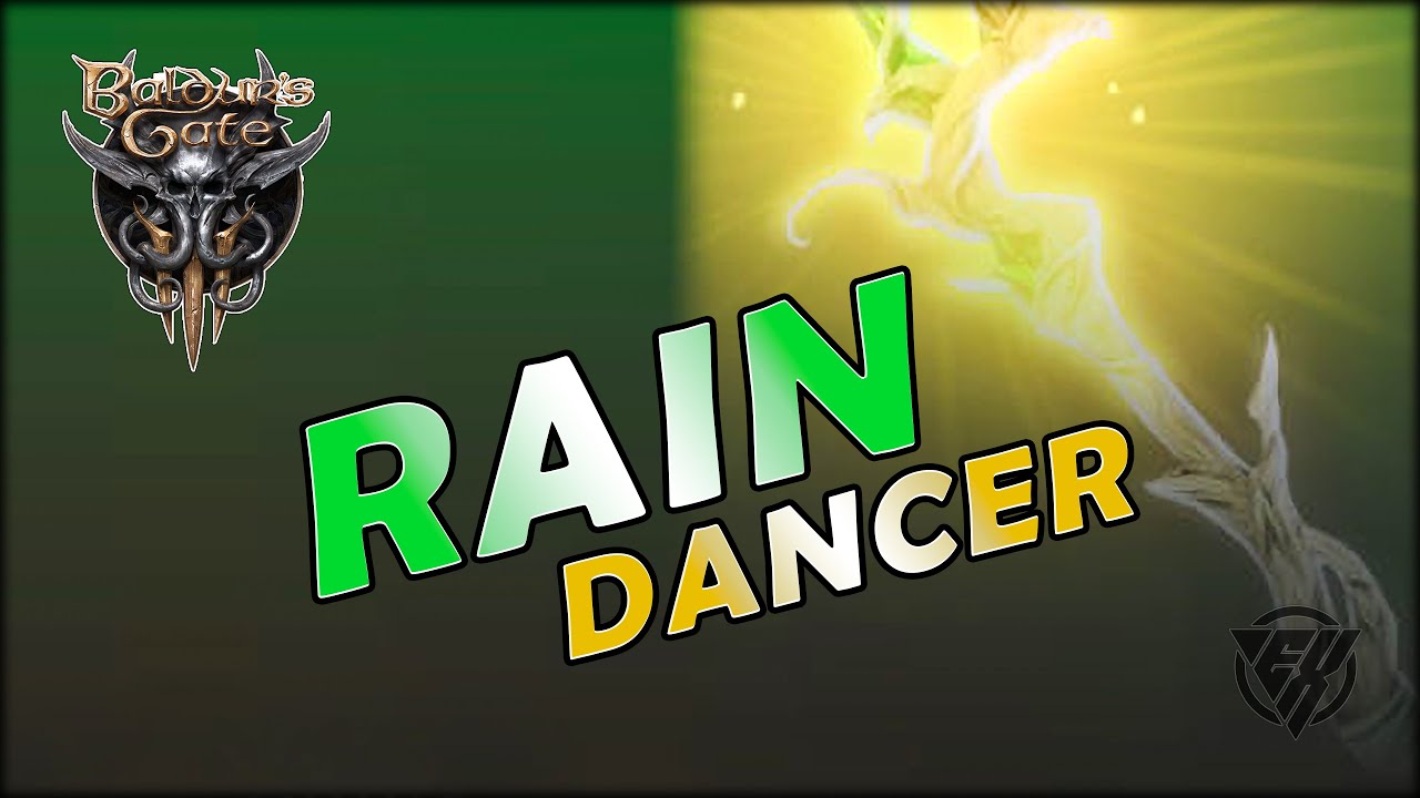 RAIN DANCER * GAMING TIPS! * BALDUR'S GATE 3